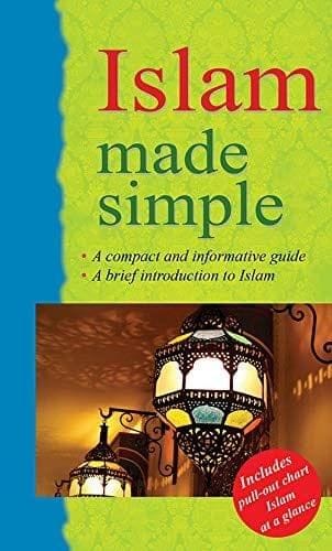 Islam Made Simple [Paperback] Ed Saniyasnain Khan [Paperback] Ed Saniyasnain Khan