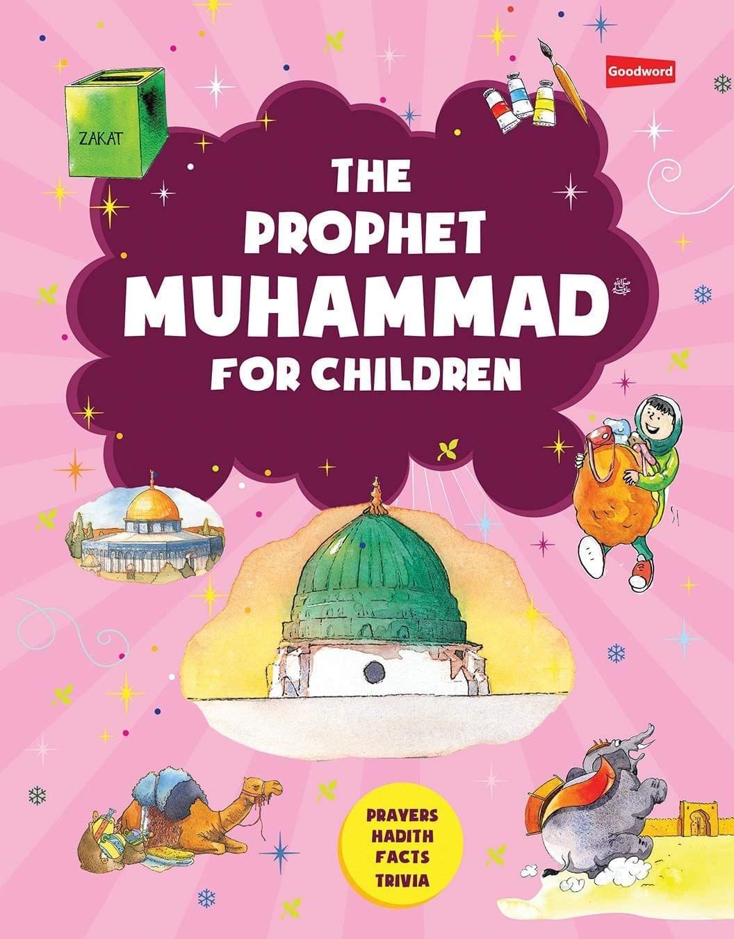 The Prophet Muhammad for Children [Paperback] Ed. Tajwar Hasan [Paperback] Ed. Tajwar Hasan