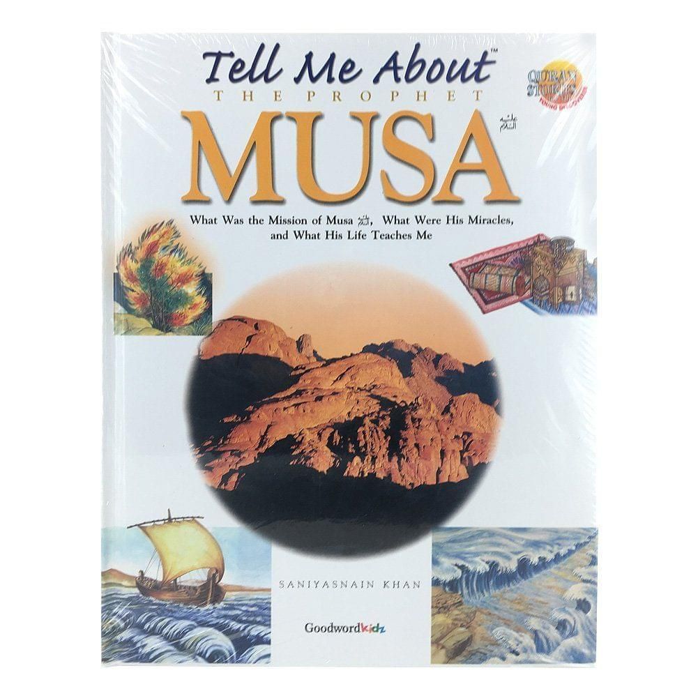 Tell Me About the Prophet Musa [Hardcover] Saniyasnain Khan and YES