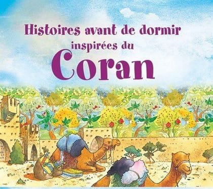Histoires avant de dormir inspires du Coran [Hardcover] Saniyasnain Khan [Hardcover] Saniyasnain Khan