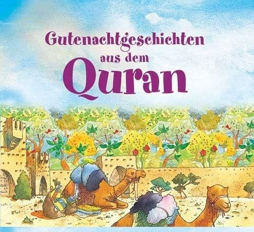 Gutenachtgeschichten aus dem Quran [Hardcover] Saniyasnain Khan [Hardcover] Saniyasnain Khan