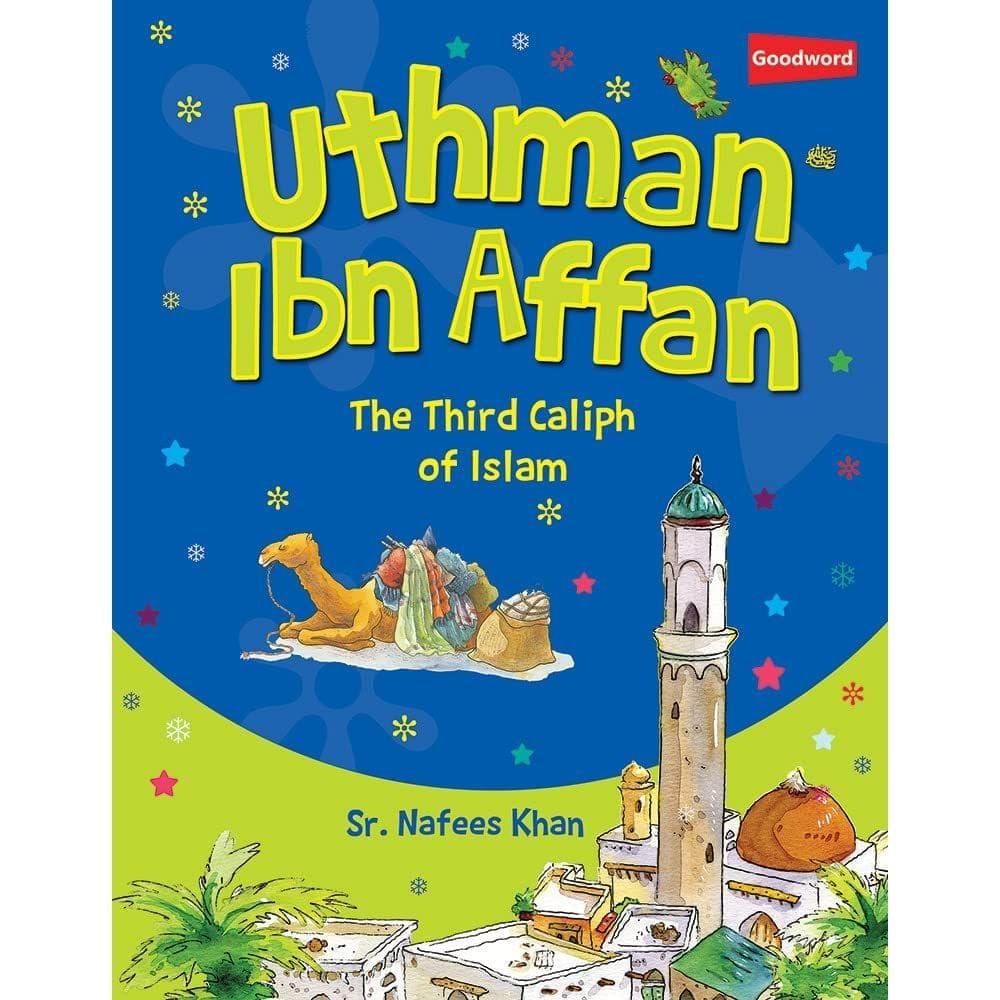 Uthman Ibn Affan [Paperback] Sr. Nafees Khan [Paperback] Sr. Nafees Khan