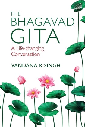 The Bhagavad Gita: A Life-changing Conversation (H.B)