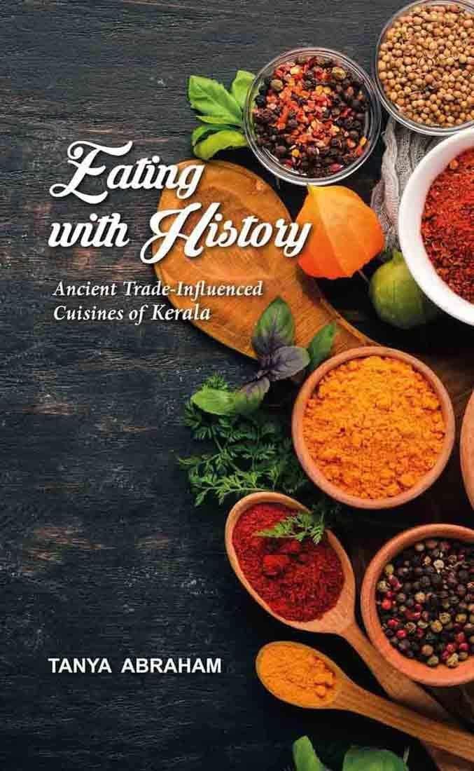 Eating With History: Ancient Trade-Influenced Cuisines of Kerala