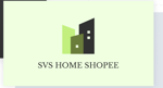 SVS HOME SHOPEE