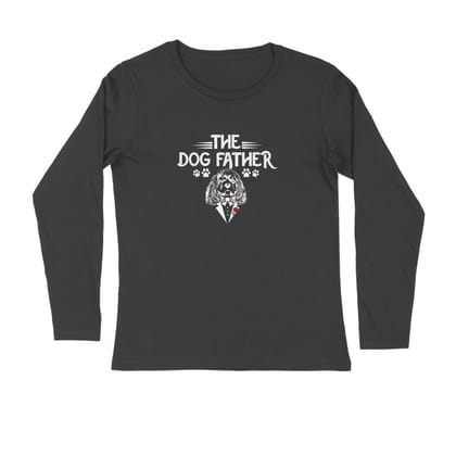 Full Sleeves Round Neck (Men) - Classy Dogfather (4 Colours)