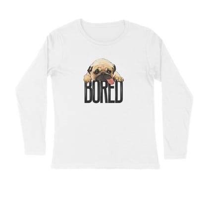 Full Sleeves Round Neck (Men) - Bored Pug Baby (4 Colours)