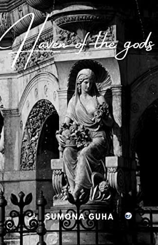 HAVEN OF THE GODS [Paperback] SUMONA GUHA