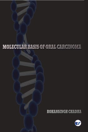 MOLECULAR BASIS OF ORAL CARCINOMA [Paperback] ROHANSINGH CHADHA