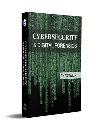 Cybersecurity & Digital Forensics [Paperback] ANAS ZAKIR