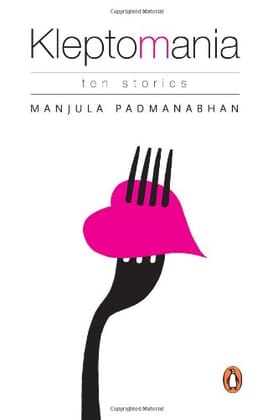 Kleptomania: Ten Stories [Paperback] Padmanabhan, Manjula