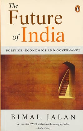 Future of India: Politics, Economics and Governance
