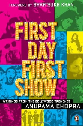 First Day First Show: Writings from the Bollywood