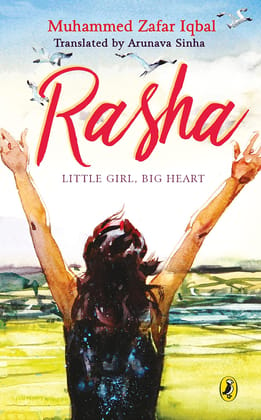 Rasha: Little Girl, Big Heart [Paperback] Muhammed Zafar Iqbal [Paperback] Muhammed Zafar Iqbal