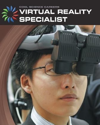 Cool Science Careers Virtual Reality Specialist