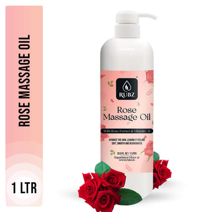 Rubz Rose Massage Oil | Moisturizing & Nourishing Body Massage Oil for Men & Women | Best for Aromatherapy & Full Body Spa | 1 Litre