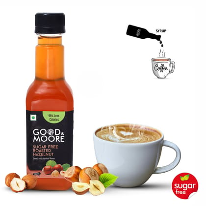 GOOD&MOORE Sugar free Roasted Hazelnut Syrup  | 250ml | For Coffee, Milkshake, Frappe, Cold-coffee, Pancakes and more | Diabetic Friendly | Concentrated Syrup