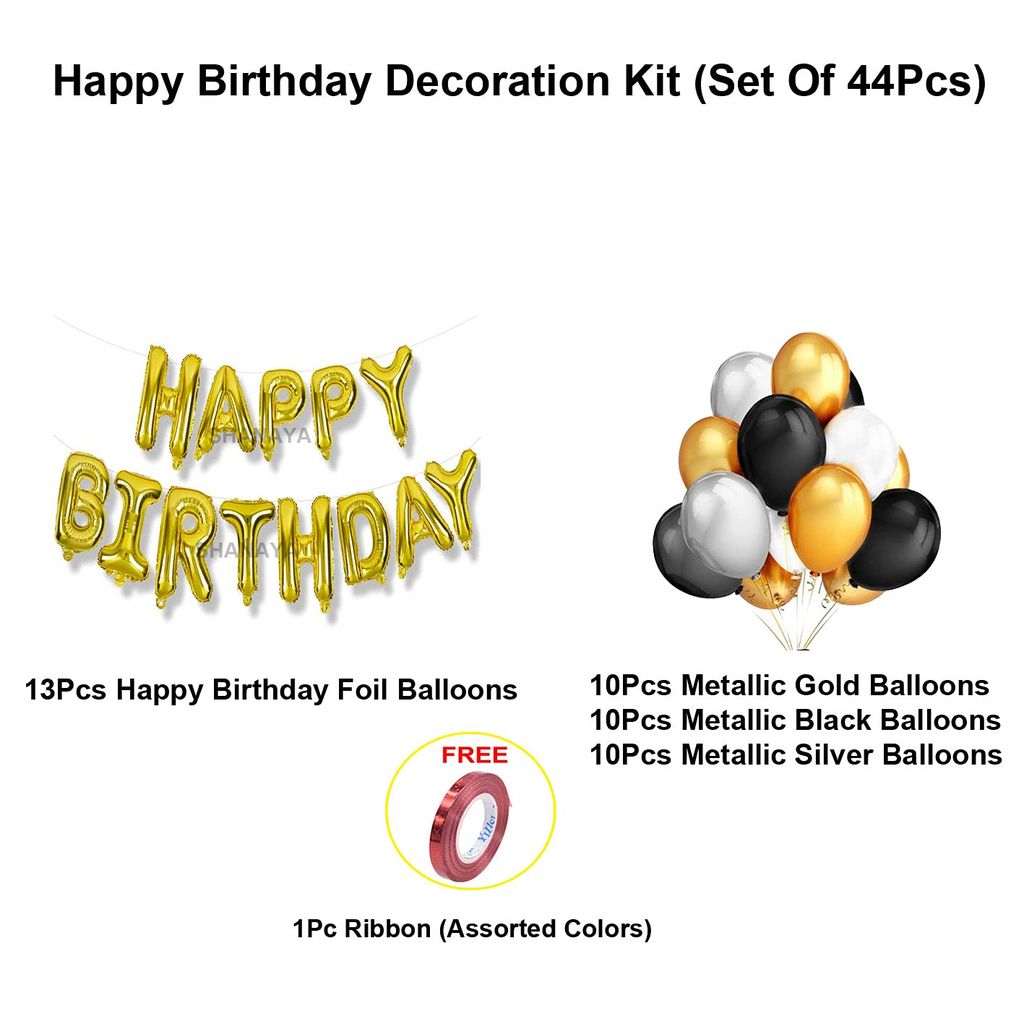 SHANAYA Birthday Decorations Items For Girls Boys Husband Wife Combo Set Kit -44Pcs Set Happy Birthday Golden Foil Balloons Metallic Gold Black Silver Baloons Party Supplies