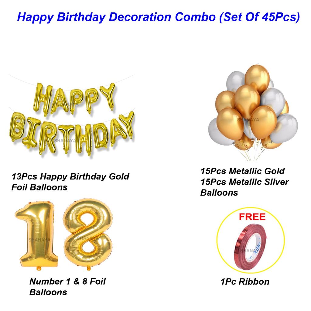 SHANAYA Happy 18th Birthday Decoration Items For Girls Boys Combo Kit -45Pcs Set Happy Birthday Gold Foil Balloons Gold Silver Metallic Baloons Number 18 Gold Foil Balloons Party Supplies