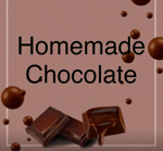 HOMEMADE CHOCOLATE
