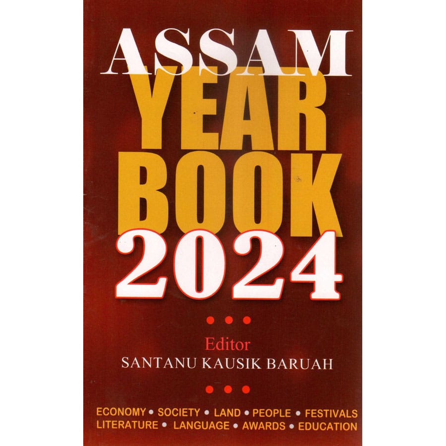 Assam Year Book In English Language Published By Jyoti Prakashan And Edited By Santanu Kausik Baruah | A Comprehensive Resource For Assamese History, Culture, And Current Affairs | Useful For All Competitive Examinations Like UPSC, APSC, etc. - Stationery | Buy online on ZillyBuy
