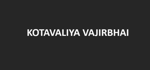 KOTAVALIYA VAJIRABHAI