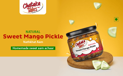 Chataka Tales Natural Sweet Mango Pickle
