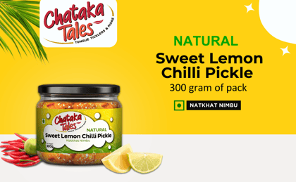 Chataka Tales Natural Sweet Lemon Chilli Pickle