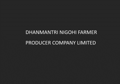 DHANMANTRI NIGOHI FARMER PRODUCER COMPANY  LIMITED