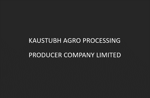 KAUSTUBH AGRO PROCESSING PRODUCER COMPANY LIMITED