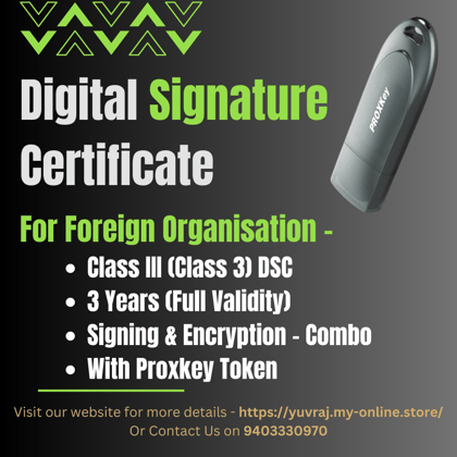 Digital Signature Certificate for Foreign Organizations (Signing + Encryption - Combo - 3 Years Validity)