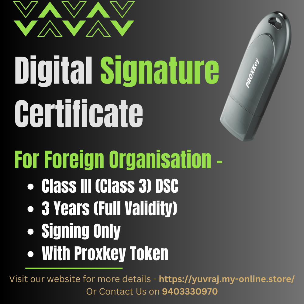 Digital Signature Certificate for Foreign Organizations (Signing Only - 3 Years Validity)
