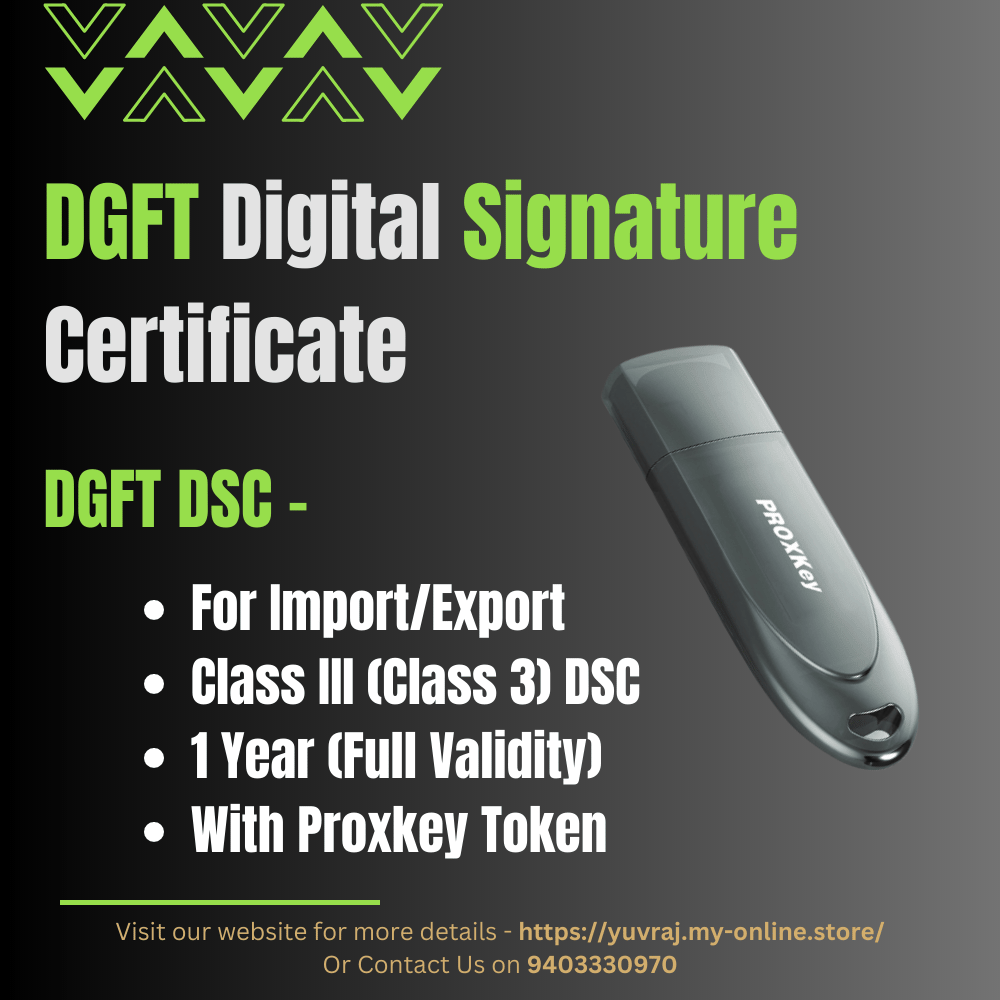 DGFT Digital Signature Certificate (DSC) (For Import/Export) with 1 Year Validity