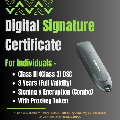 Digital Signature Certificate (DSC) for Individuals (Signing & Encryption) with 3 Years Validity