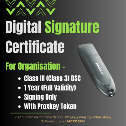 Digital Signature Certificate (DSC) for Organisation (Signing Only) with 1 Year Validity