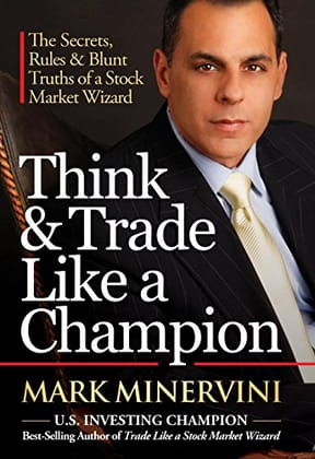 Think and Trade Like a Champion Paperback by Mark Minervini