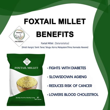Swasth Unpolished and Natural Foxtail Millet (Other Names of Foxtail Millet - Navane, Kangni, Kakum, Rala Thinai, Korra, Navane, Thina Kang, Rala, Kang, Kaon Kanghu, Kangam, Kora)