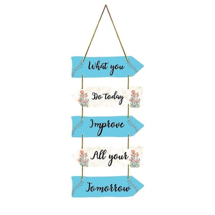 Charmor What yo do Today Improve ..Decorative Wooden Wall Hanging Decoration for Home | Living Room | Office | Wall Decoration (WH3703)