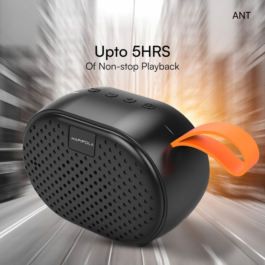 HAPIPOLA BLUETOOTH SPEAKER ANT Immersive Audio | Good Bass | Light Weight 5 hours Playback | Playback Control AUX, USB, TF Card | Upto 10m Range Hands-free calls | Micro Interface
