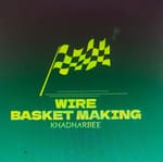 WIRE BASKET MAKING