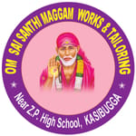 OM SAI SANTHI MAGGAM WORKS & TAILORINGS OM SAI SANTHI MAGGAM WORKS & TAILORINGS