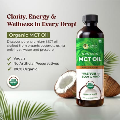 Asmita Organic Farms MCT Oil 500ml Enriched with C8 & C10 Pure, Unrefined Bulletproof MCT Oil for Brain Function, Instant Energy & Skin Support Unflavored Coconut Oil MCT for Weight Support