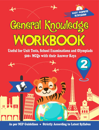 General Knowledge Workbook - Class 2 General Knowledge Workbook - Class 2