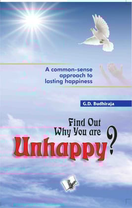 Find Out Why You Are Unhappy