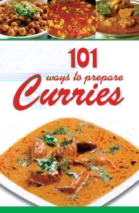 101 Ways To Prepare Curries