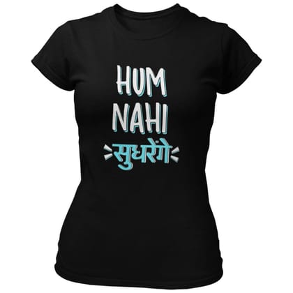 EqualLife Pure Cotton Bio-Washed Chest Printed T-Shirt - Funny Tees - Hum Nahi Sudhrenge Design 5 - by ZingerTees-Women-EL9120623-F
