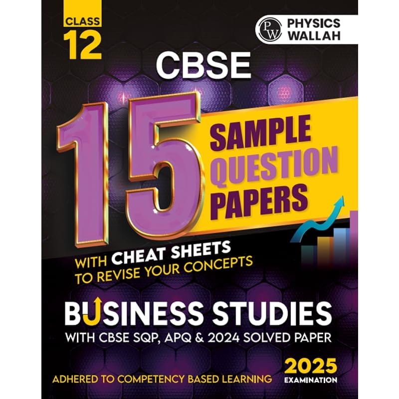 PW CBSE | Class 12 | 15 Sample Question Papers Business Studies for 2025 Exam | Competency-Based Learning | PYQ 2024 with Topper's Explanations, CBSE SQP & CBSE Practice Questions [Paperback] PW