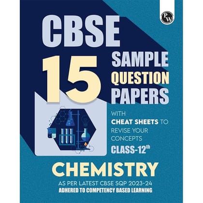 Pw Cbse 15 Sample Question Papers Class 12 Chemistry For 2024 Exam (Mock Test Paper) Adhering To Competency - Based Learning|Embedded Videos And Cheat Sheet For Revision|Pyq 2023 Solved Paper [Paperback] PW