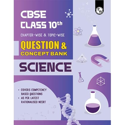 PW CBSE Class 10th Science Question & Concept Bank Chapterwise & Topicwise Exam 2023 - 2024 |Previous year paper covered [Paperback] Physics Wallah