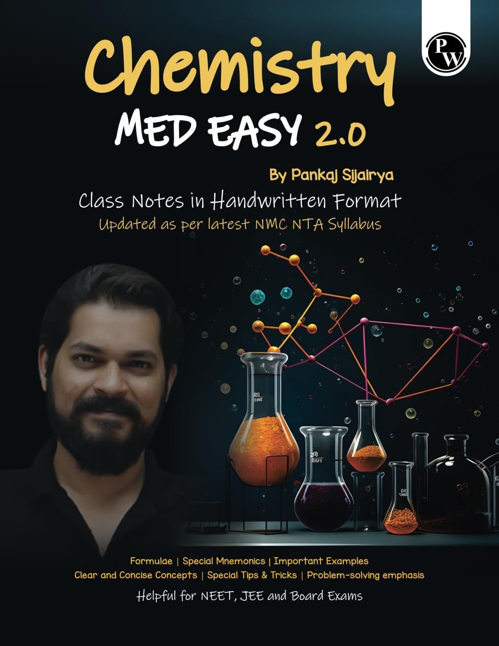 PW Chemistry Med Easy | Notes, Formulas, Tips & Tricks for NEET/JEE & Board Exams | Pankaj Sir Chemistry Handwritten Notes [Paperback] Pankaj Sijairya